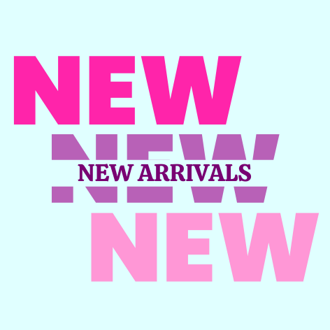 NEW ARRIVALS