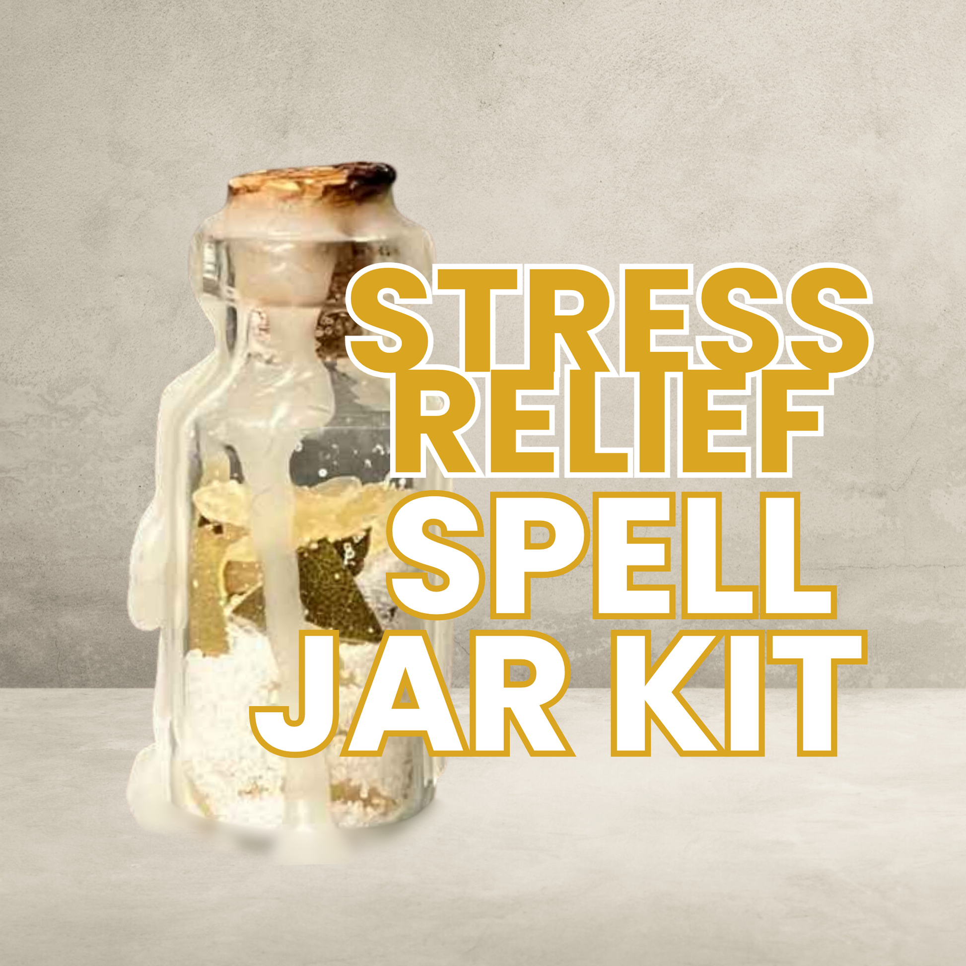 STRESS RELIEF Spell Jar Kit