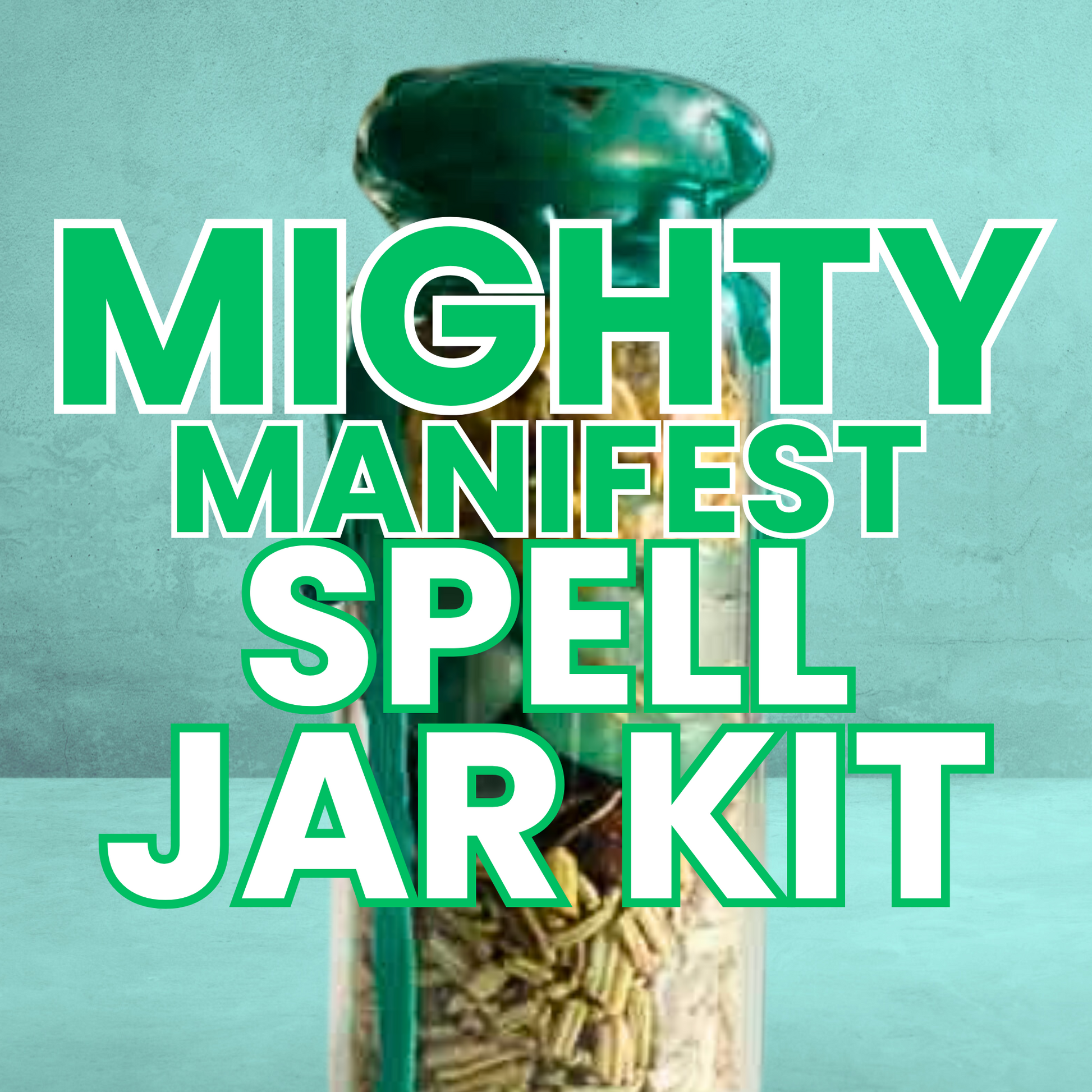 MIGHTY MANIFEST Spell Jar Kit